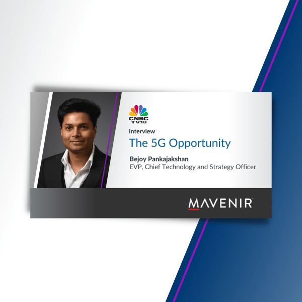 CNBC-TV 18: The 5G Opportunity