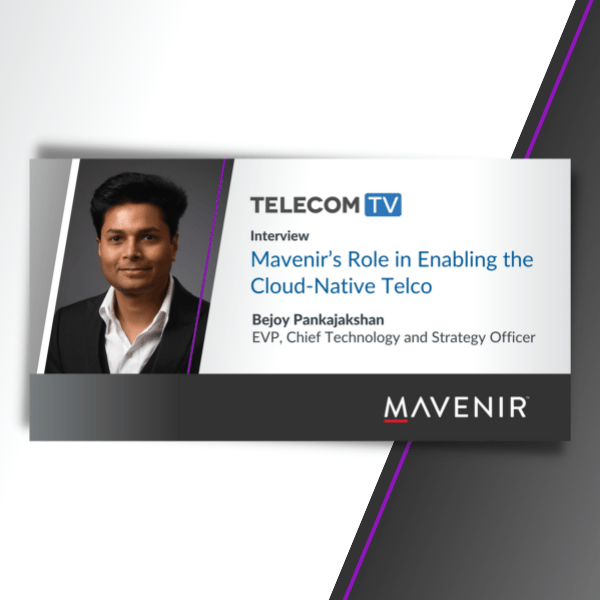 Telecom TV Interview: Mavenir’s Role in Enabling the Cloud-Native Telco