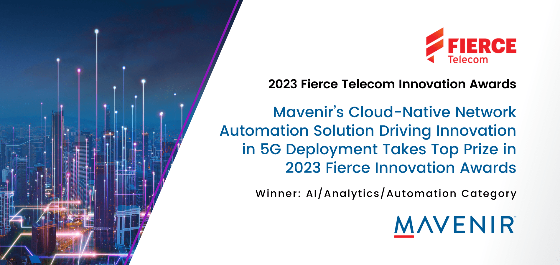 Mavenir’s Cloud-Native Network Automation Solution Driving Innovation in 5G Deployment Takes Top Prize in 2023 Fierce Innovation Awards