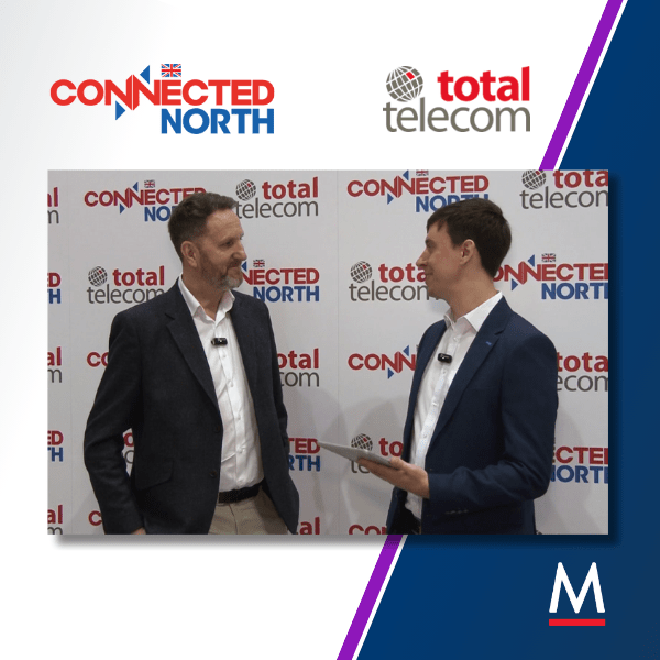Connected North 2024 - Fireside Chat With Total Telecom