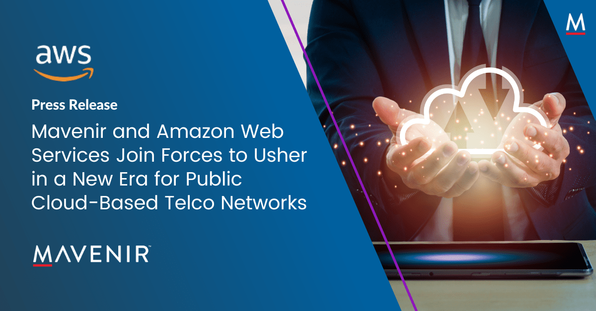 Mavenir and Amazon Web Services Join Forces to Usher in a New Era for Public Cloud-Based Telco Networks - Social Image