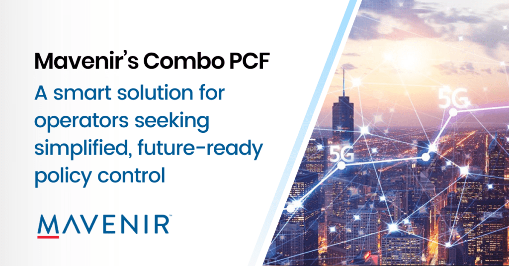 Mavenir’s Combo PCF A smart solution for operators seeking simplified, future-ready policy control